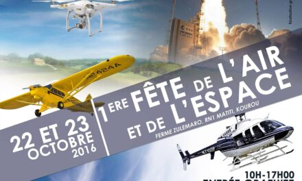 Fête de l’Air et de l’Espace 2016 – Guyane  Bientôt …. Les 22 et 23 octobre