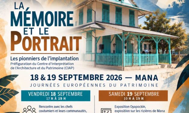 À Mana, le patrimoine raconte une histoire plurielle 