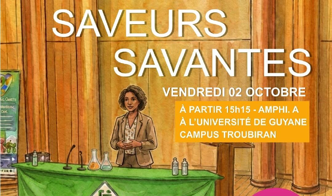 Fête de la Science : la Guyane passe ses saveurs au laboratoire 